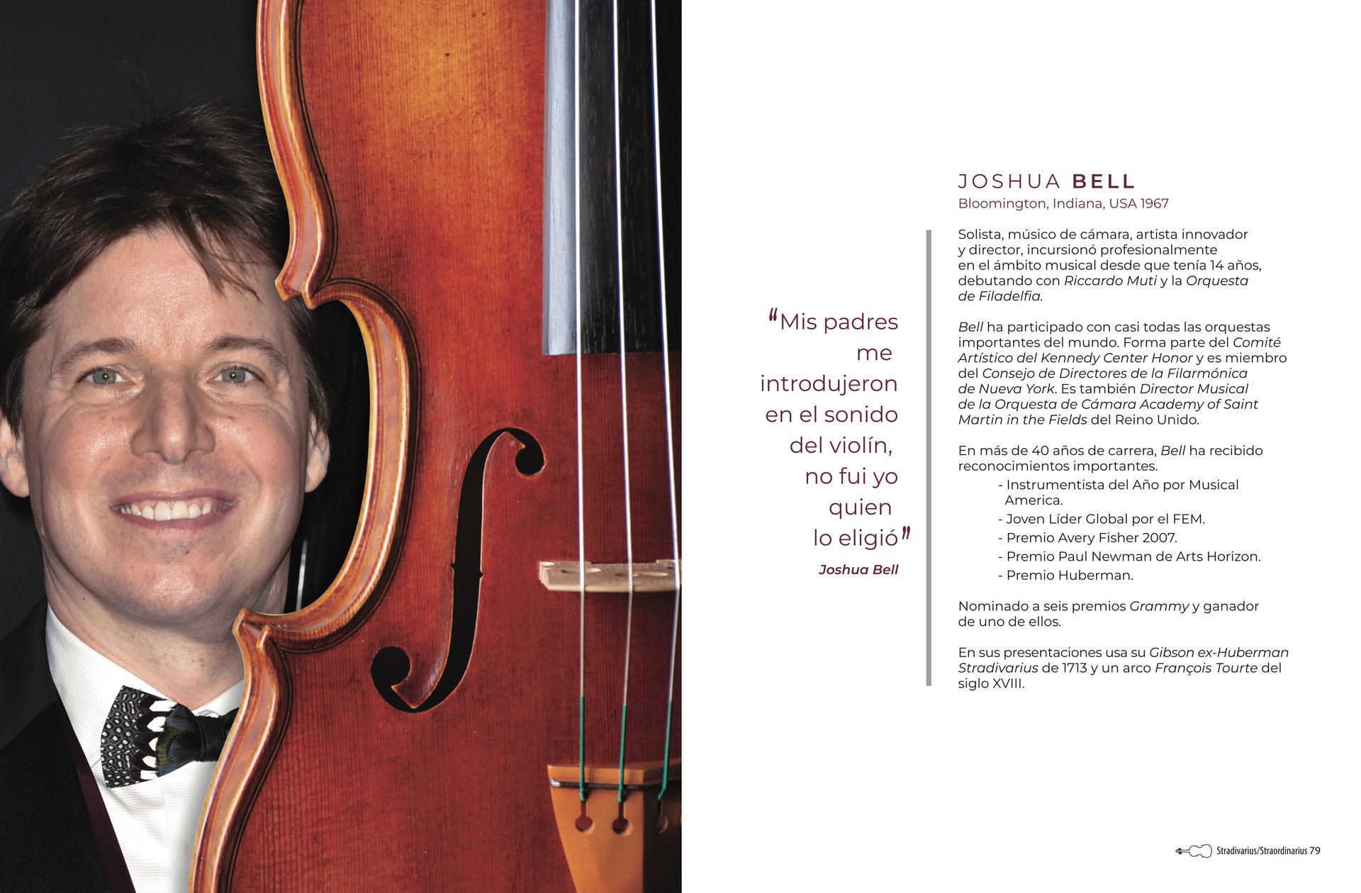 Páginas sobre Joshua Bell (Bloomington, Indiana, 1967), con su retrato junto a un violín y la cita «Mis padres me introdujeron en el sonido del violín, no fui yo quien lo eligió».